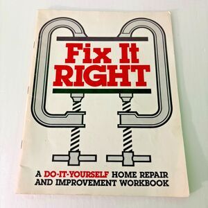 Fix It Right Do It Yourself Home Repair and Improvement Workbook 1983 Book VTG
